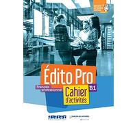 Édito Pro B1: Français professionnel. Cahier d'activités + didierfle.app (24 mois)