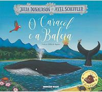 Editora Brinque-Book O Caracol e a Baleia