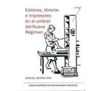 Editores Libreros E Impresores En El Umbral Del Nuevo Regimen