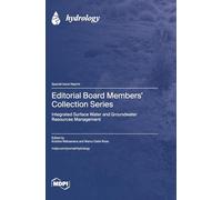 Editorial Board Members' Collection Series: Integrated Surface Water and Groundwater Resources Management