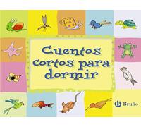 Editorial Bruño Cuentos cortos para dormir (Castellano - a PARTIR DE 3 AÑOS) (Castellano - A PARTIR DE 3 AÑOS - CUENTOS - Cuentos cortos)