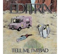 Editrix - Tell Me I'm Bad [Vinilo]