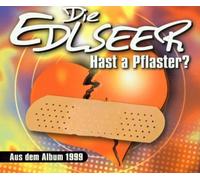 Edlseer,die - Hast a Pflaster [Import]