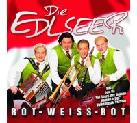 Edlseer,die - Rot-Weiss-Rot
