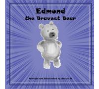 Edmond: 1 (Edmond, the Bravest Bear)