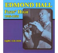Edmond Hall - Flyin High 1949