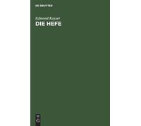 Edmond Kayser Die Hefe (Tapa dura) (Importación USA)