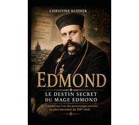 EDMOND: Le destin secret du Mage Edmond