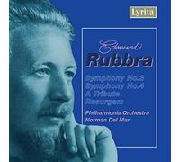 Edmund Rubbra : Symphonies n°3 & 4 / Tribute / Overture Resurgam