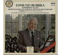 Edmund Rubbra - Symphony No. 10 / Improvisations On Virginal Pieces By Giles Farnaby / A Tribute