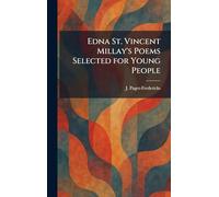 Edna St. Vincent Millay's Poems Selected for Young People