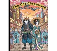 Edo Cat Chronicles: Ukiyo-e Coloring Book (Edo Cat Series)