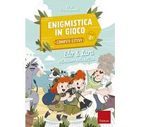 Edo & Lara e il mistero della delfina. Enigmistica in gioco. Compiti estivi. Classe 2ª (I materiali)
