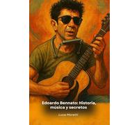 Edoardo Bennato: Historia, música y secretos: El tributo definitivo al cantautor rebelde de la música italiana