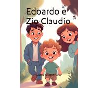 Edoardo e Zio Claudio