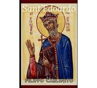 Edoardo il Santo: Il Re che Parlava con Dio e Governava con Cuore