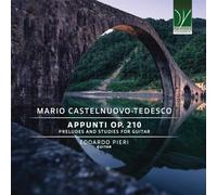 Edoardo Pieri - Castelnuovo-Tedesco : Appunti Op.210