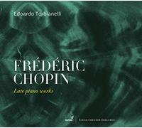 Edoardo Torbianelli – Chopin: Late Piano Works – CD – Digipak