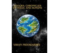 Edolwa: Chronicles of Magic and Humans (Edolwa : The Series)