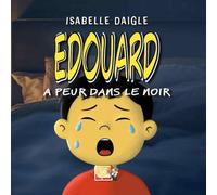 Édouard a peur dans le noir