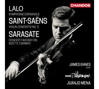 BBC Philharmonic - Lalo: Sinfonía española; Saint-Saëns: Concierto nº3; Sarasate: Fantasía 'Carmen'
