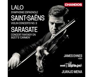Edouard Lalo: Symphonie Espagnole; Camille Saint-Saens : Violin Concerto No. 3; Pablo de Sarasate: Concert Fantasy on Bizet's 'Carmen'