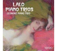 Edouard Lalo – Trios pour piano. Trio Leonore. – Hyperion