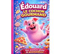 EDOUARD LE COCHON GOURMAND