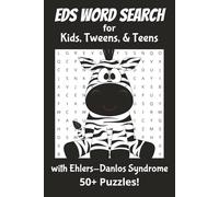 EDS Word Search for Kids, Tweens, & Teens: 50+ Puzzles about childhood Ehlers-Danlos Syndrome
