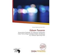 Edson Tavares: Association football, FC Fribourg, Al Ramtha Club, Porto Alegre Futebol Clube, Al-Salmiya SC, Khaitan Sporting Club