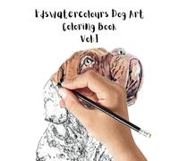 Edswatercolours Dog Art Coloring Book Vol.1 (Edswatercolours Art Dog Coloring Books Vol.1)