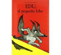 EDU, EL PEQUEÑO LOBO - CARTONE: LOULOU (SIN COLECCION)