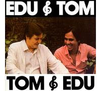 Edu Lobo & Tom Jobim - Edu & Tom