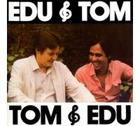 Edu Lobo & Tom Jobim - Edu & Tom