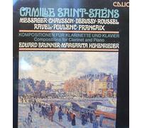 Eduard Brunner - Saint-Saens/Messager/Chausson/Debussy/Roussel/Ravel/Poulenc/Francaix: Compositions for Clarinet and Piano (UK Import)