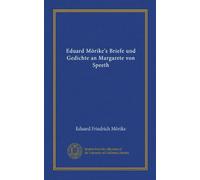 Eduard Mörike's Briefe und Gedichte an Margarete von Speeth