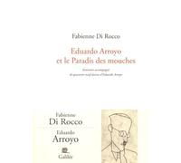 Eduardo Arroyo et le paradis des mouches