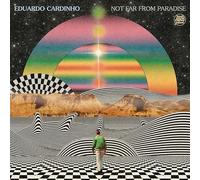 Eduardo Cardinho - Not Far From Paradise