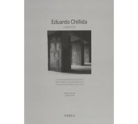 Eduardo Chillida Vol.I - 1948/1973: CATÁLOGO RAZONADO DE ESCULTURA / ESKULTURAREN KATALOGO ARRAZOITUA/CATALOGUE RAISONNÉ OF SCULPTURE