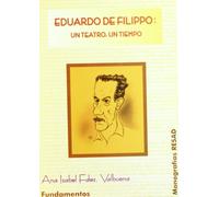 Eduardo De Filippo: un teatro, un tiempo: 145 (Arte / Teoría teatral)