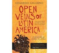 Eduardo Galeano Open Veins of Latin America (Tapa blanda)