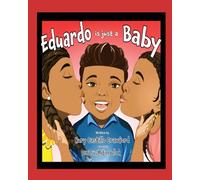 Eduardo is Just a Baby: Eduardo solo es un bebe