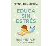 Educa sin estrés (Padres y educadores)