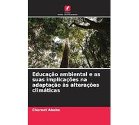 Educação ambiental e as suas implicações na adaptação às alterações climáticas