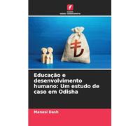 Educação e desenvolvimento humano: Um estudo de caso em Odisha
