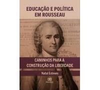 Educação E Política Em Rousseau (ebook)