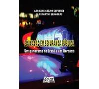 Educação Em Segurança Pública: Um Panorama No Brasil E Em Roraima (ebo