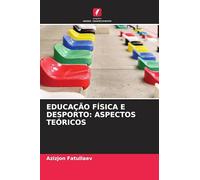 Educação Física E Desporto: Aspectos Teóricos