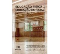 Educação Física Na Educação Especial (ebook)