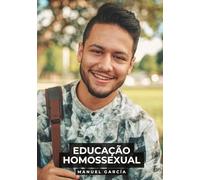 Educação Homossexual: Histórias de sexo erótico gay explícito para adultos em português: 144